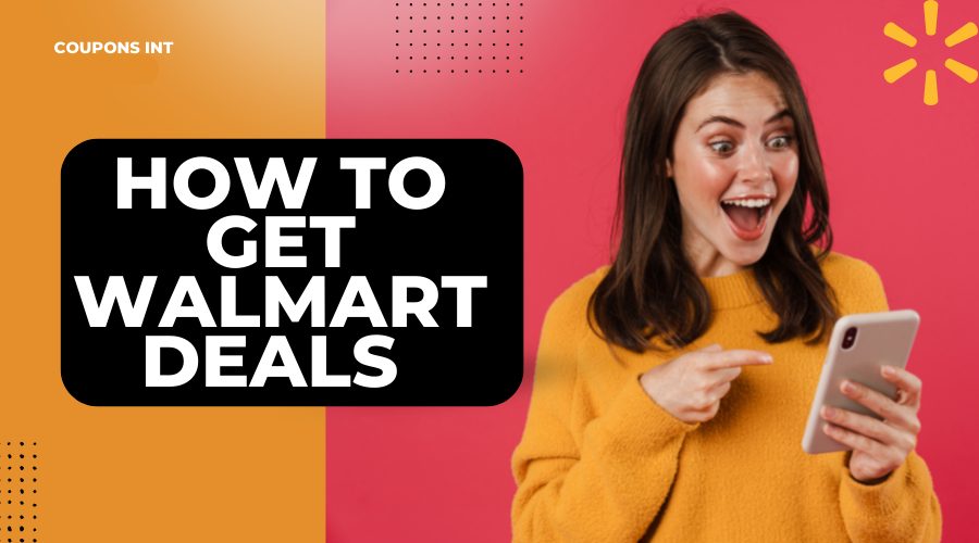How to get Walmart Deals