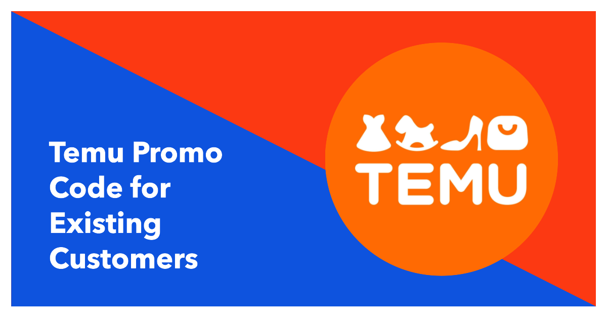 Temu Promo Code for Existing Customers